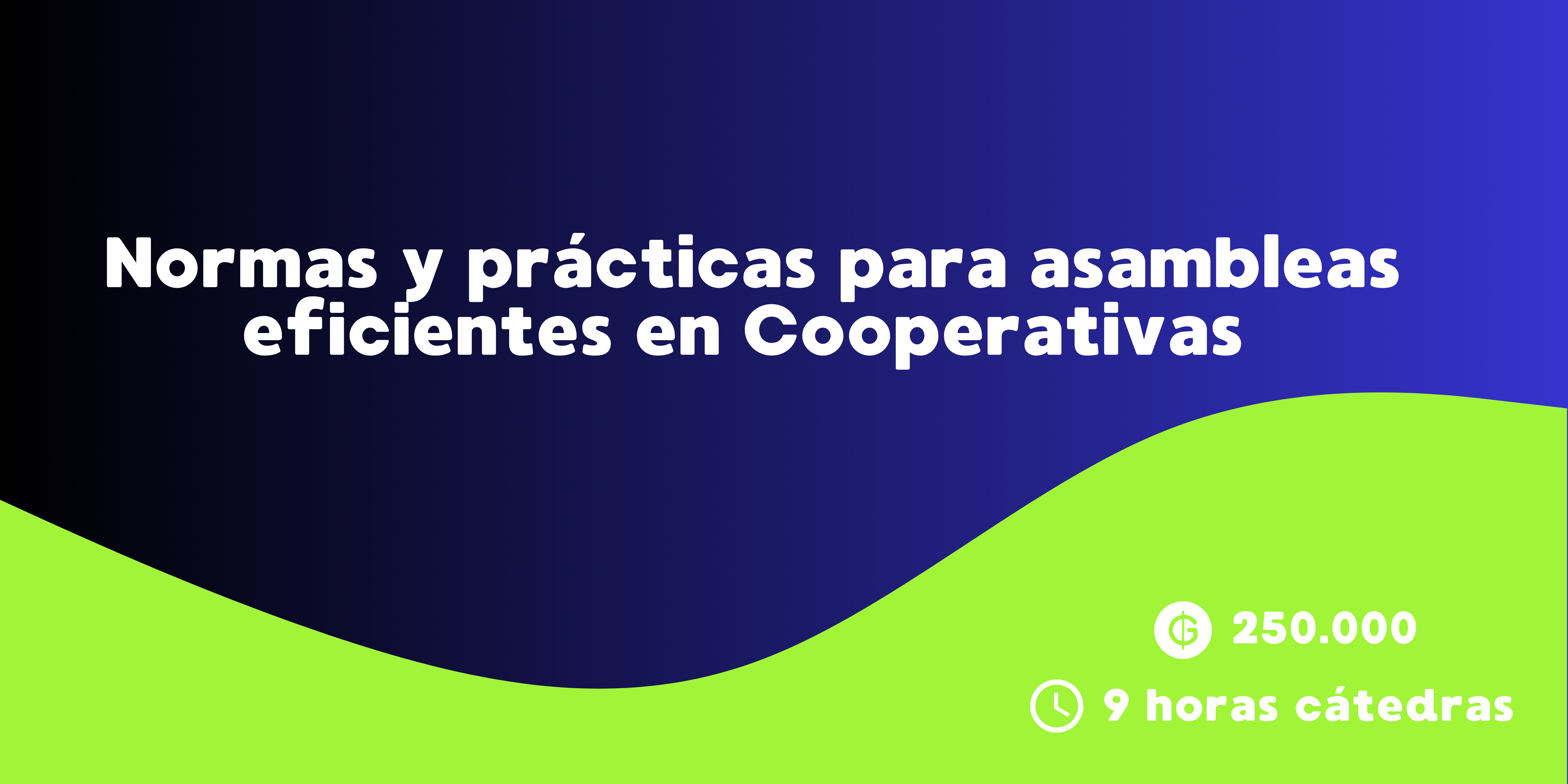 Normas y Prácticas para Asambleas Eficientes en Cooperativas